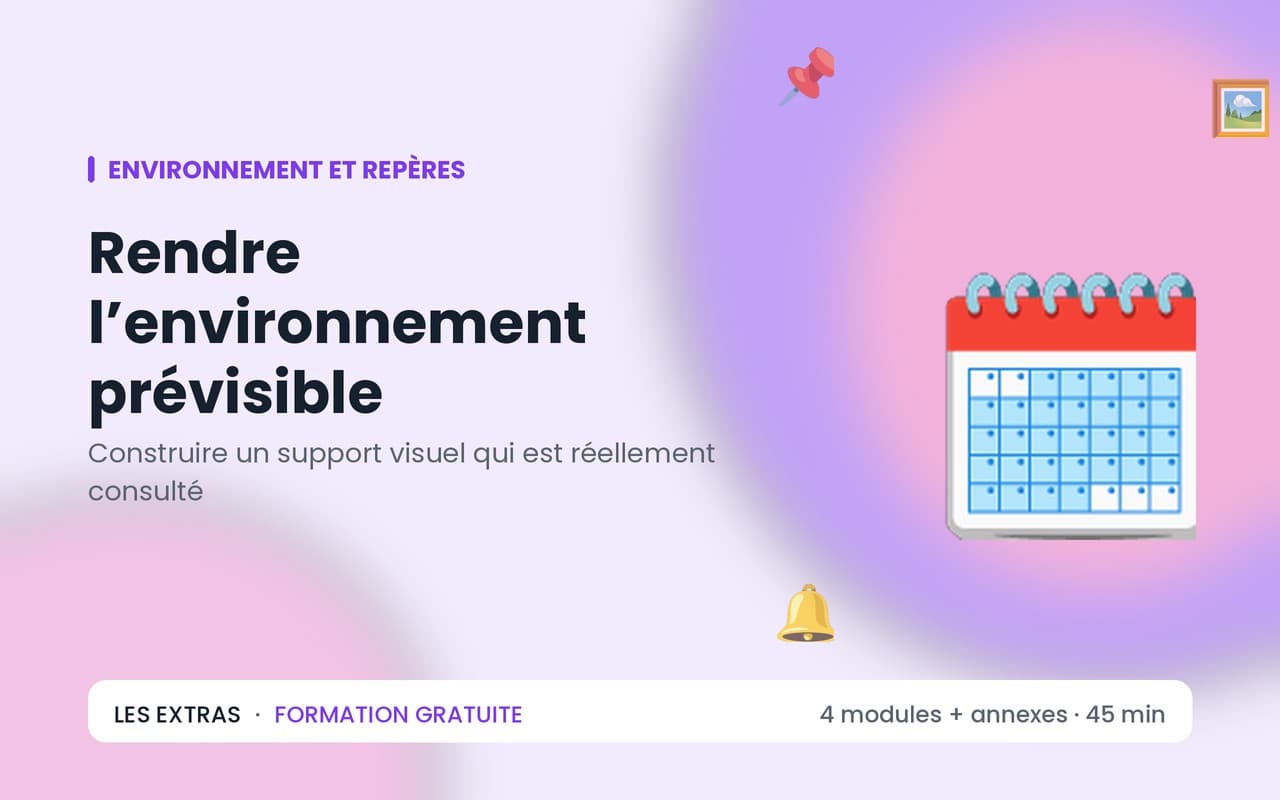 Rendre l’environnement prévisible